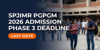 SPJIMR PGPGM Admission 2026 Phase 3 Closes May 10; Interviews May 16